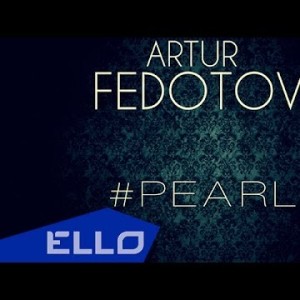 Artur Fedotov - Pearl