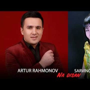Artur Ramonov Va Sarvinoz Quryazova - Na Disan
