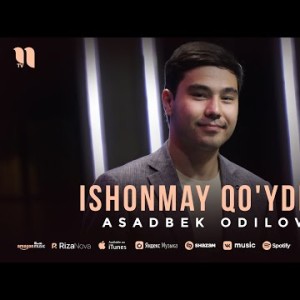 Asadbek Odilov - Ishonmay Qo'ydim