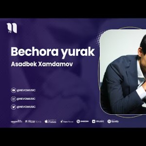 Asadbek Xamdamov - Bechora Yurak