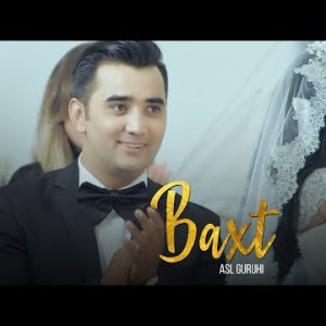 Asl Guruhi - Baxt