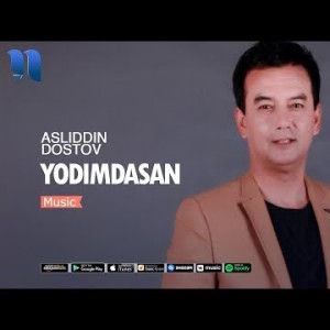 Asliddin Doʼstov - Yodimdasan