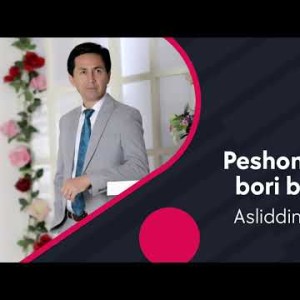 Asliddin Isoqov - Peshonangda Bori Boʼladi