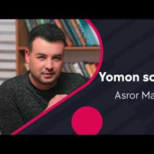 Asror Matyoqubov - Yomon Sogʼindim