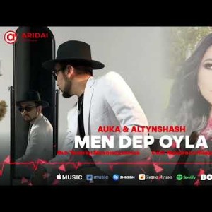 Auka, Altynshash - Men Dep Oyla