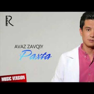 Avaz Zavqiy - Paxta