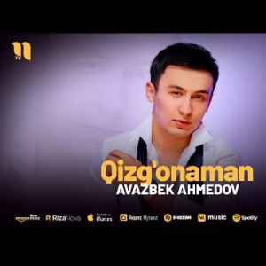 Avazbek Ahmedov - Qizg'onaman