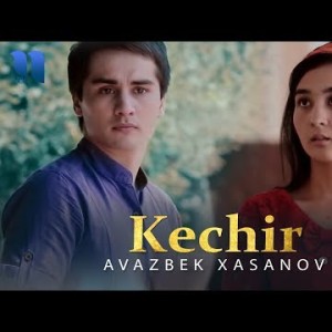 Avazbek Xasanov - Kechir