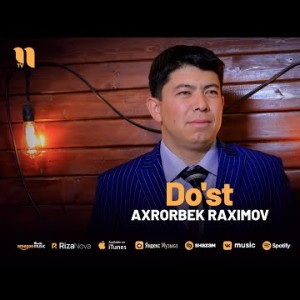 Axrorbek Raximov - Do'st