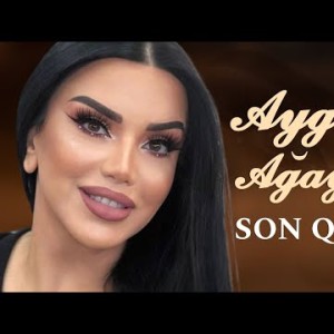 Aygun Agayeva - Son Qoyağ Yeni Klip