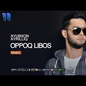 Ayubxon Ayrilliq - Oppoq Libos
