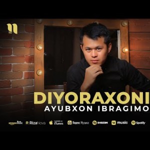 Ayubxon Ibragimov - Diyoraxonim