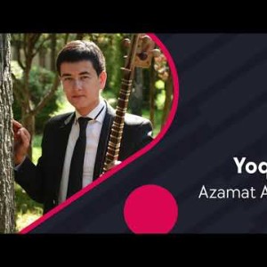 Azamat Ahmedov - Yoqadi