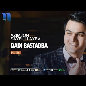 Azimjon Sayfullayev - Qadi Bastadba