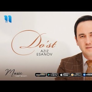 Aziz Esanov - Doʼst