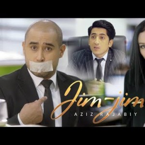 Aziz Rajabiy - Jim