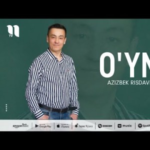 Azizbek Risdavlatov - O'yna
