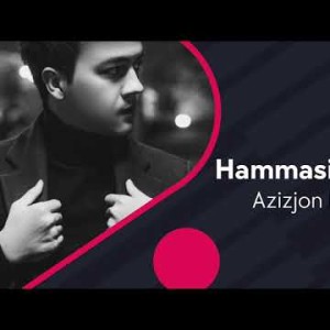 Azizjon Roʼzmatov - Hammasi Tamom