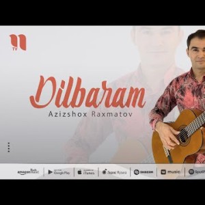 Azizshox Raxmatov - Dilbaram