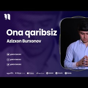 Azizxon Burxonov - Ona Qaribsiz