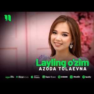 Azoda Tolaevna - Layling O'zim
