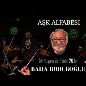 Baha Boduroğlu - Aşk Alfabesi