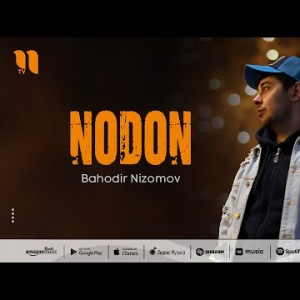 Bahodir Nizomov - Nodon
