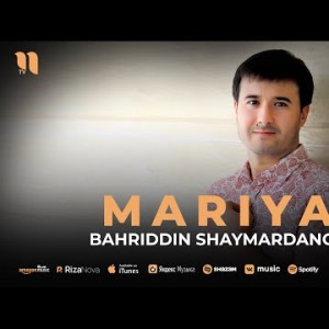 Bahriddin Shaymardanov - Mariya