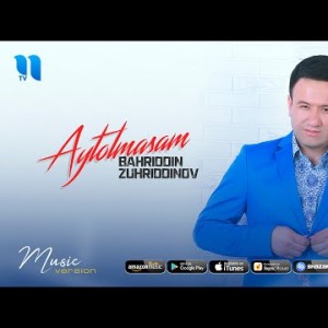 Bahriddin Zuhriddinov - Aytolmasam