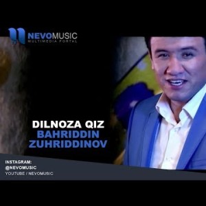 Bahriddin Zuhriddinov - Dilnoza Qiz