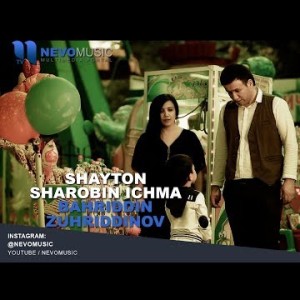 Bahriddin Zuhriddinov - Shayton Sharobin Ichma