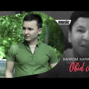 Bahrom Karimov - Obid Asomov Xotirasiga