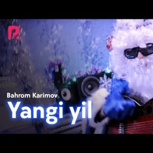 Bahrom Karimov - Yangi Yil