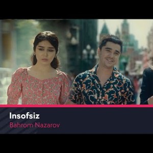 Bahrom Nazarov - Insofsiz