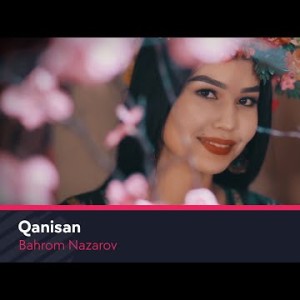 Bahrom Nazarov - Qanisan