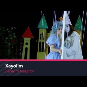 Bahrom Nazarov - Xayolim