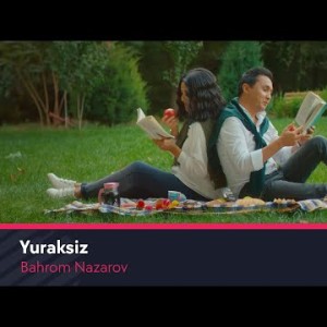 Bahrom Nazarov - Yuraksiz