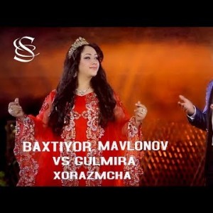 Baxtiyor Mavlonov, Gulmira - Xorazmcha