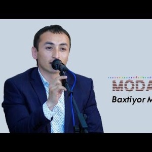 Baxtiyor Mavlonov - Modaram