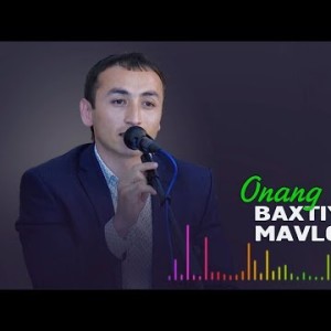Baxtiyor Mavlonov - Onang Borida