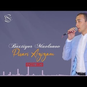 Baxtiyor Mavlonov - Pisari Azizam Live Music Version