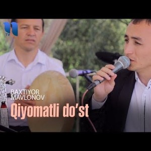 Baxtiyor Mavlonov - Qiyomatli Doʼst