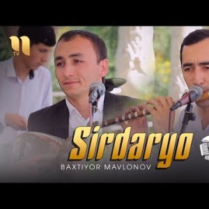 Baxtiyor Mavlonov - Sirdaryo