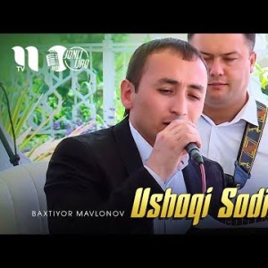 Baxtiyor Mavlonov - Ushoqi Sodirjon