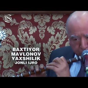 Baxtiyor Mavlonov - Yaxshilik