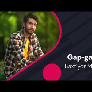 Baxtiyor Muhiddinov - Gap