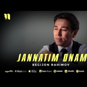 Begijon Rahimov - Jannatim Onam