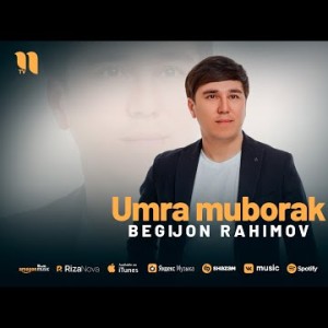 Begijon Rahimov - Umra Muborak