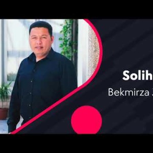 Bekmirza Janibekov - Soliha Qizlar