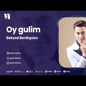 Bekzod Berdiqulov - Oy Gulim